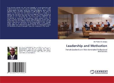Leadership and Motivation: Female Leadership in Male dominated Professional Institutions