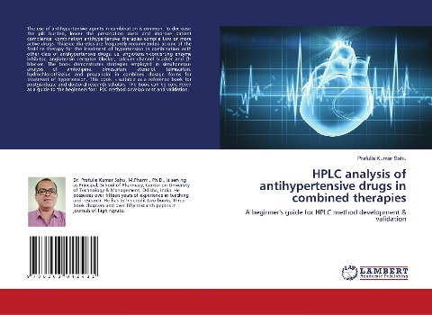 HPLC analysis of antihypertensive drugs in combined therapies: A beginners guide for HPLC method development & validation