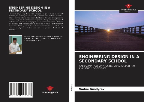 ENGINEERING DESIGN IN A SECONDARY SCHOOL: THE FORMATION OF PROFESSIONAL INTEREST IN THE STUDY OF PHYSICS