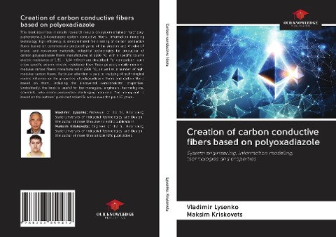 Creation of carbon conductive fibers based on polyoxadiazole: System engineering, information modeling, technologies and properties