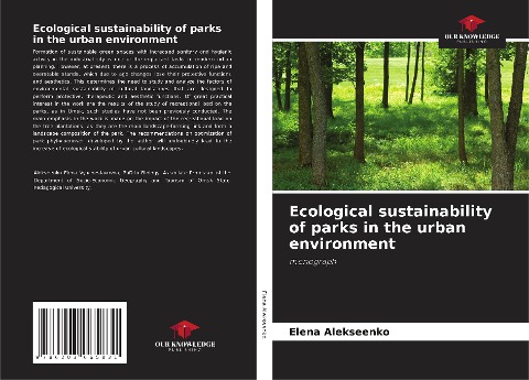 Ecological sustainability of parks in the urban environment: monograph