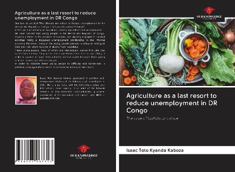 Agriculture as a last resort to reduce unemployment in DR Congo: The case of Lualaba province