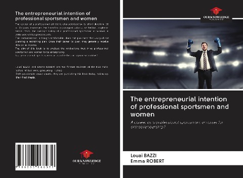 The entrepreneurial intention of professional sportsmen and women: A career as a professional sportsman: an asset for entrepreneurship?