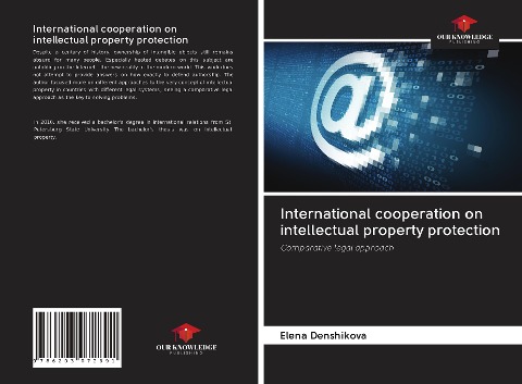 International cooperation on intellectual property protection: Comparative legal approach