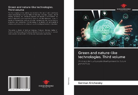 Green and nature-like technologies. Third volume: The basis for sustainable development for future generations