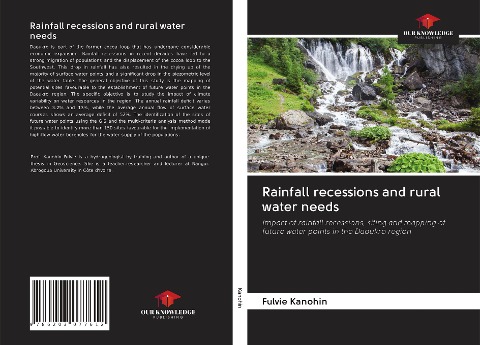 Rainfall recessions and rural water needs: Impact of rainfall recessions, siting and mapping of future water points in the Daoukro region