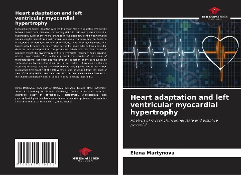 Heart adaptation and left ventricular myocardial hypertrophy: Analysis of morphofunctional state and adaptive potential