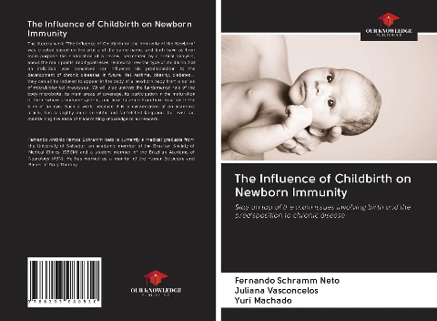 The Influence of Childbirth on Newborn Immunity: Stay on top of the main issues involving birth and the predisposition to chronic disease