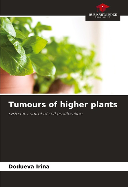 Tumours of higher plants: systemic control of cell proliferation