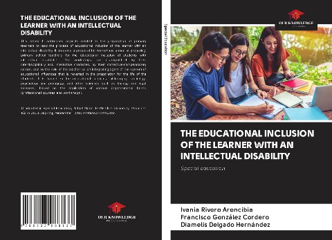 THE EDUCATIONAL INCLUSION OF THE LEARNER WITH AN INTELLECTUAL DISABILITY: Special education