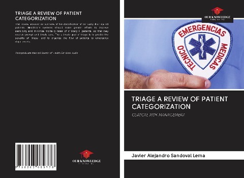 TRIAGE A REVIEW OF PATIENT CATEGORIZATION: CLINICAL RISK MANAGEMENT