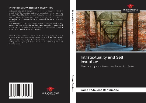 Intratextuality and Self Invention: Rewriting by Assia Djebar and Rachid Boudjedra