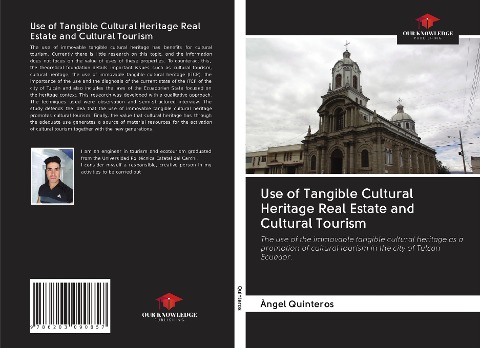 Use of Tangible Cultural Heritage Real Estate and Cultural Tourism: The use of the immovable tangible cultural heritage as a promotion of cultural tourism in the city of Tulcan Ecuador.