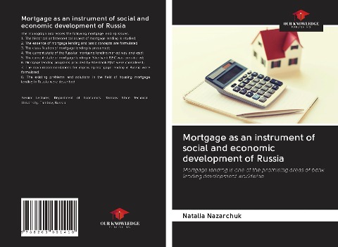 Mortgage as an instrument of social and economic development of Russia: Mortgage lending is one of the promising areas of bank lending development worldwide
