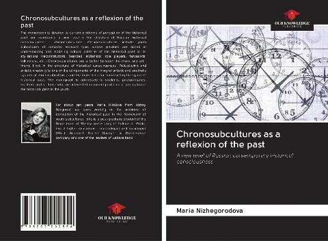 Chronosubcultures as a reflexion of the past: A new level of Russian contemporary historical consciousness