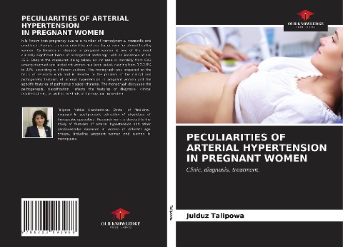 PECULIARITIES OF ARTERIAL HYPERTENSION IN PREGNANT WOMEN: Clinic, diagnosis, treatment.