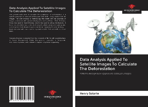Data Analysis Applied To Satellite Images To Calculate The Deforestation: Pattern recognition applied to satellite images