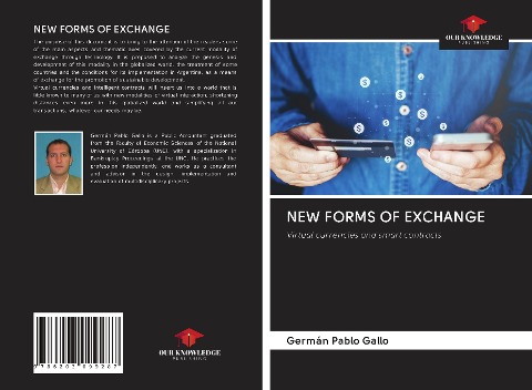 NEW FORMS OF EXCHANGE: Virtual currencies and smart contracts