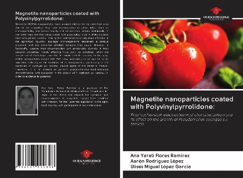 Magnetite nanoparticles coated with Polyvinylpyrrolidone:: Physicochemical-electrochemical characterization and its effect on the growth of Pseudomonas syringae pv. tomato