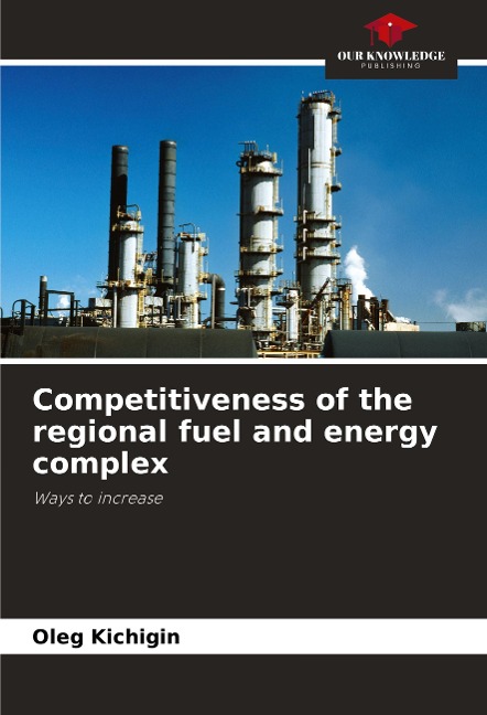 Competitiveness of the regional fuel and energy complex: Ways to increase
