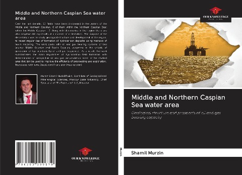 Middle and Northern Caspian Sea water area: Geological structure and prospects of oil and gas bearing capacity