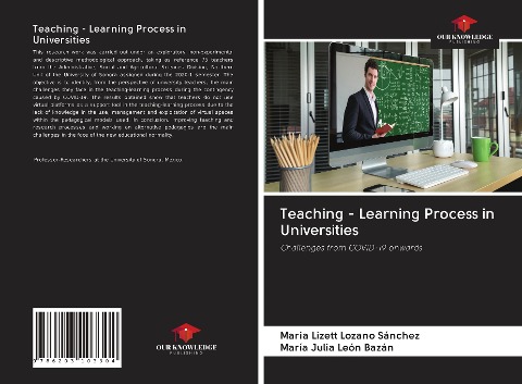 Teaching - Learning Process in Universities: Challenges from COVID-19 onwards