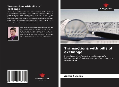 Transactions with bills of exchange: Typical bills of exchange transactions and the influence of bill of exchange and principal transactions on each other