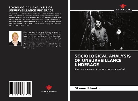 SOCIOLOGICAL ANALYSIS OF UNSURVEILLANCE UNDERAGE: (ON THE MATERIALS OF PRIMORSKY REGION)
