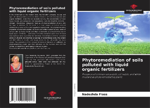 Phytoremediation of soils polluted with liquid organic fertilizers: Prospects of crimson amaranth, oil radish, and white mustard as phytoremediating plants