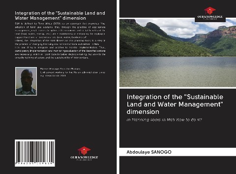 Integration of the "Sustainable Land and Water Management" dimension: in Planning Tools in Mali How to do it?