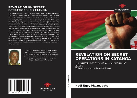REVELATION ON SECRET OPERATIONS IN KATANGA: THE SANGA EPICENTRE OF ALL GEOSTRATEGIC ISSUESThis people who make up Katanga