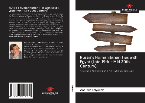 Russias Humanitarian Ties with Egypt (Late 19th - Mid 20th Century): Reciprocal Migrations and Intercultural Interaction