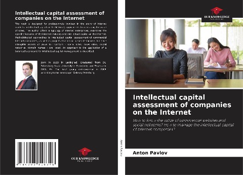 Intellectual capital assessment of companies on the Internet: How to know the value of commercial websites and social networks? How to manage the intellectual capital of Internet companies?