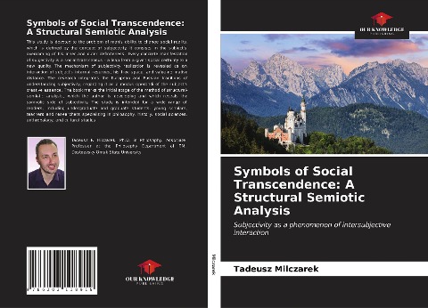 Symbols of Social Transcendence: A Structural Semiotic Analysis: Subjectivity as a phenomenon of intersubjective interaction