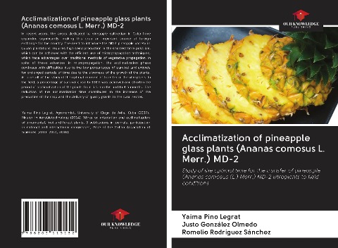 Acclimatization of pineapple glass plants (Ananas comosus L. Merr.) MD-2: Study of the optimal time for the transfer of pineapple (Ananas comosus (L.) Merr.) MD-2 vitroplants to field conditions