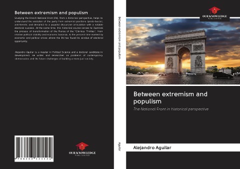 Between extremism and populism: The National Front in historical perspective