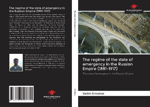 The regime of the state of emergency in the Russian Empire (1881-1917): The state of emergency in the Russian Empire