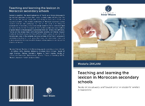 Teaching and learning the lexicon in Moroccan secondary schools: Study of vocabulary and lexical error in students written productions