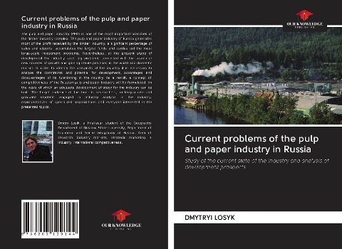 Current problems of the pulp and paper industry in Russia: Study of the current state of the industry and analysis of development prospects