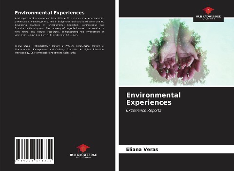 Environmental Experiences: Experience Reports