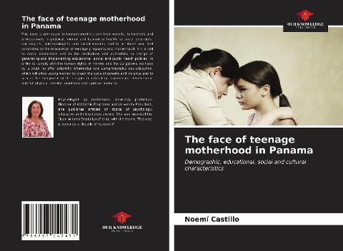 The face of teenage motherhood in Panama: Demographic, educational, social and cultural characteristics