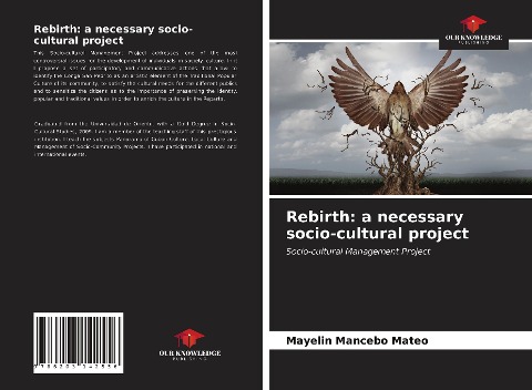 Rebirth: a necessary socio-cultural project: Socio-cultural Management Project