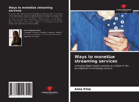 Ways to monetize streaming services: Emerging digital media economy as a factor in the development of streaming services