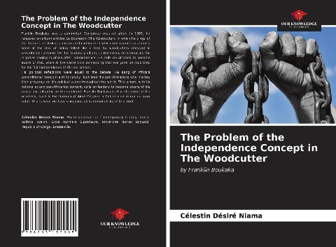 The Problem of the Independence Concept in The Woodcutter: by Franklin Boukaka
