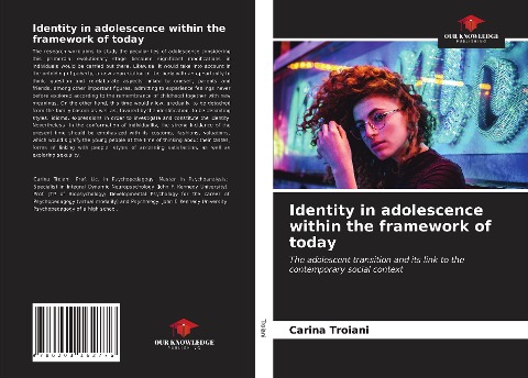 Identity in adolescence within the framework of today: The adolescent transition and its link to the contemporary social context