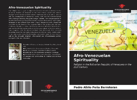 Afro-Venezuelan Spirituality: Religion in the Bolivarian Republic of Venezuela in the 21st Century