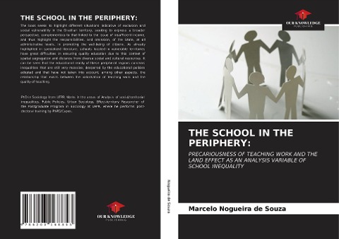 THE SCHOOL IN THE PERIPHERY:: PRECARIOUSNESS OF TEACHING WORK AND THE LAND EFFECT AS AN ANALYSIS VARIABLE OF SCHOOL INEQUALITY