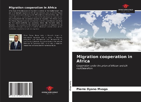 Migration cooperation in Africa: Cooperation under the prism of African and UN multilateralism