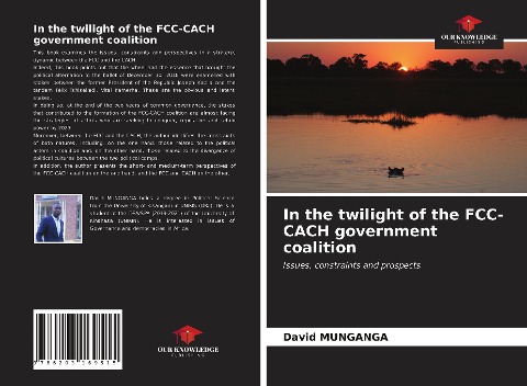 In the twilight of the FCC-CACH government coalition: Issues, constraints and prospects