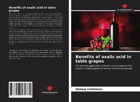 Benefits of oxalic acid in table grapes: Pre-harvest application of oxalic acid to improve the quality of table grapes at harvest and during storage